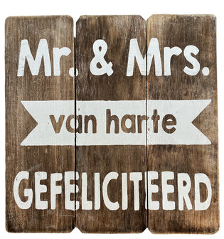 Mr &amp; Mrs van harte gefeliciteerd (houten bord)