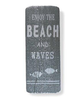 Houten bordje Enjoy the beach and waves, 16x6,5x2 cm