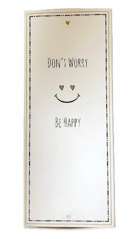 Close-up van de tekst "Don't worry be happy" op het doosje.